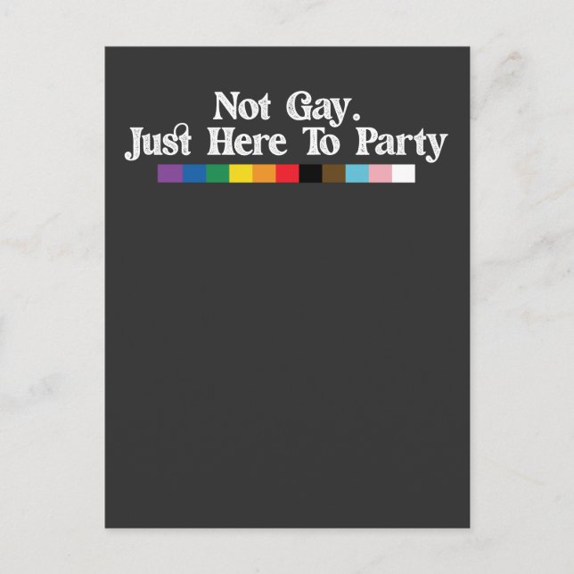 LGBT Pride Not Gay Just Here To Party Support Invitation Postcard (Front)