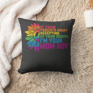 LGBT Pride Parents Accepting Im Your Mum Now Gay Cushion
