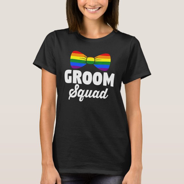 LGBT Pride Rainbow Bachelor Party Gay Wedding Groo T-Shirt (Front)