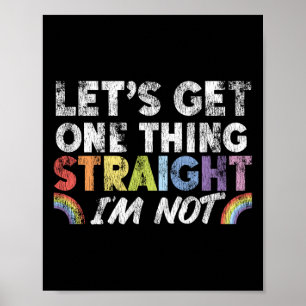 LGBT Pride Rainbow Get One Thing Straight Retro Poster