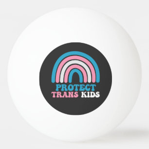 LGBT Pride Support Protect Trans Kids Ping Pong Ball