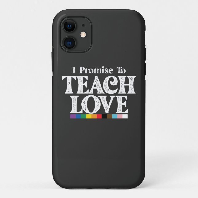 LGBT Pride Teacher I Promise To Teach Love Gay Case-Mate iPhone Case (Back)