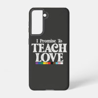 LGBT Pride Teacher I Promise To Teach Love Gay
