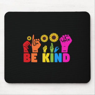 LGBT Rainbow Pride Month ASL Be Kind Hand Sign L Mouse Mat