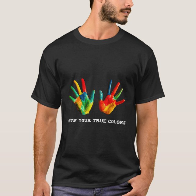 Lgbt Show Your True Colours Women Ladies Men Adult T-Shirt (Front)