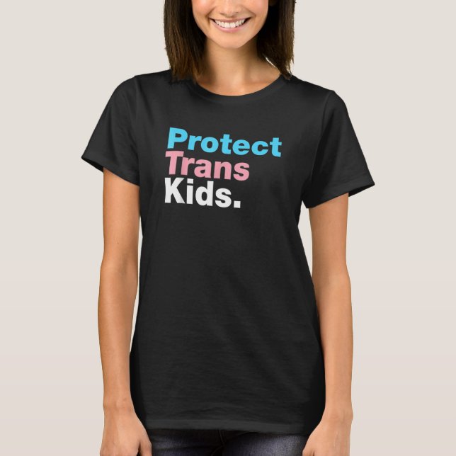 Lgbt Support Protect Trans Kid Lgbt Pride T-Shirt (Front)