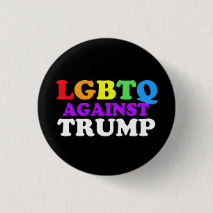 LGBTQ Against Trump 3 Cm Round Badge
