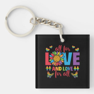 LGBTQ - All For Love and Love For All Key Ring