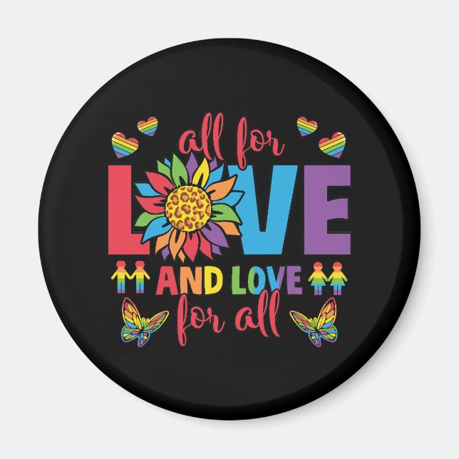 LGBTQ - All For Love and Love For All Magnet (Front)