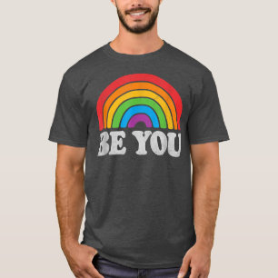 LGBTQ Be You Gay Pride LGBT Ally Rainbow Flag Retr T-Shirt