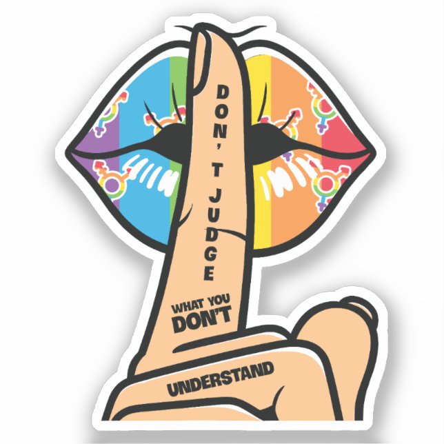 LGBTQ - Don't Judge What You Don't Understand (Front)