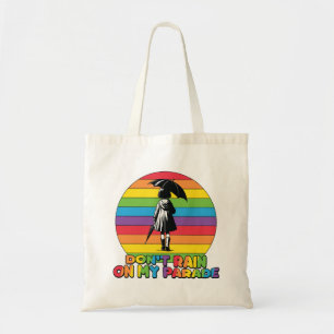 LGBTQ - Don't Rain On My Parade Tote Bag