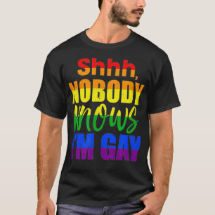 LGBTQ Equality Bisexual Lesbian Shh Nobody Knows I T-Shirt