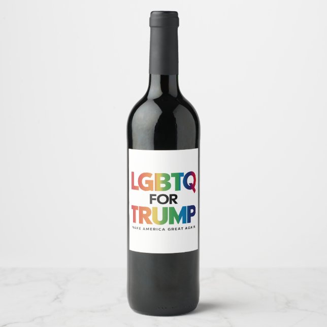 LGBTQ FOR TRUMP GAY LESBIAN FOR TRUMP 2024  WINE LABEL (Front)