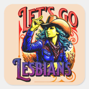 LGBTQ Gay Pride Let's Go Lesbians Square Sticker