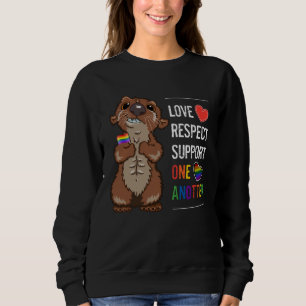 LGBTQ Gay Pride Month Love Respect Support One Ano Sweatshirt