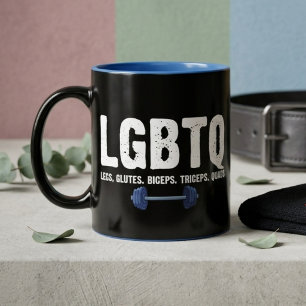 LGBTQ Gym Humour Legs Glutes Biceps Triceps Quads Two-Tone Coffee Mug
