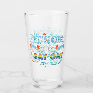 LGBTQ   It's OK To Say Gay   Pride   Rainbow Glass
