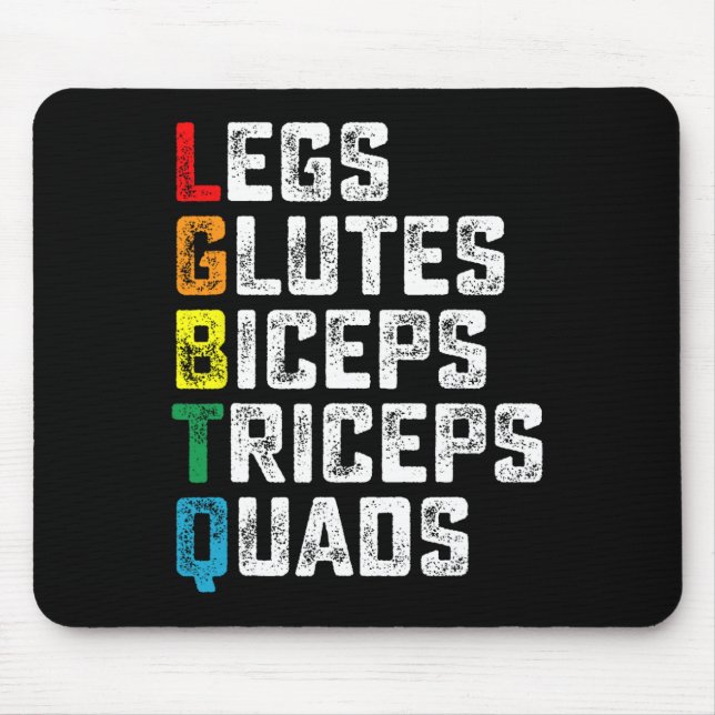 Lgbtq Legs Glutes Biceps Triceps Quads Funny Gym G Mouse Mat (Front)