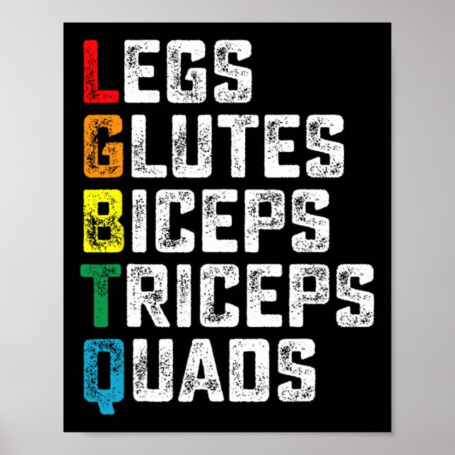 Lgbtq Legs Glutes Biceps Triceps Quads Funny Gym G Poster (Front)