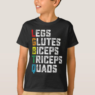 Lgbtq Legs Glutes Biceps Triceps Quads Funny Gym G T-Shirt