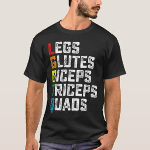Lgbtq Legs Glutes Biceps Triceps Quads Funny Gym G T-Shirt