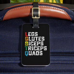 LGBTQ Legs Glutes Biceps Triceps Quads Funny Gym Luggage Tag