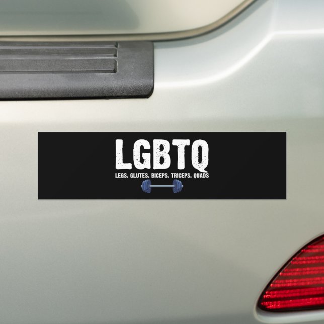 LGBTQ Legs Glutes Biceps Triceps Quads Gym Lover Bumper Sticker (On Car)