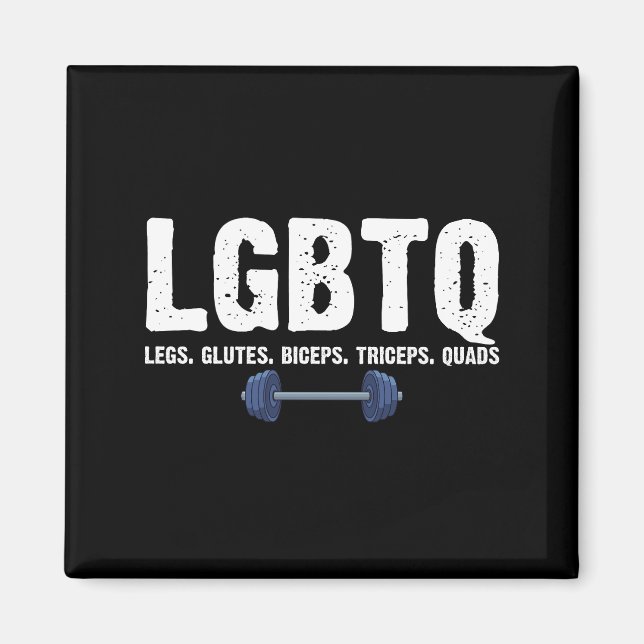 LGBTQ Legs Glutes Biceps Triceps Quads Gym Lover Magnet (Front)