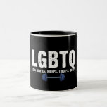 LGBTQ Legs Glutes Biceps Triceps Quads Gym Lover Two-Tone Coffee Mug<br><div class="desc">LGBTQ Legs Glutes Biceps Triceps Quads Gym Lover</div>