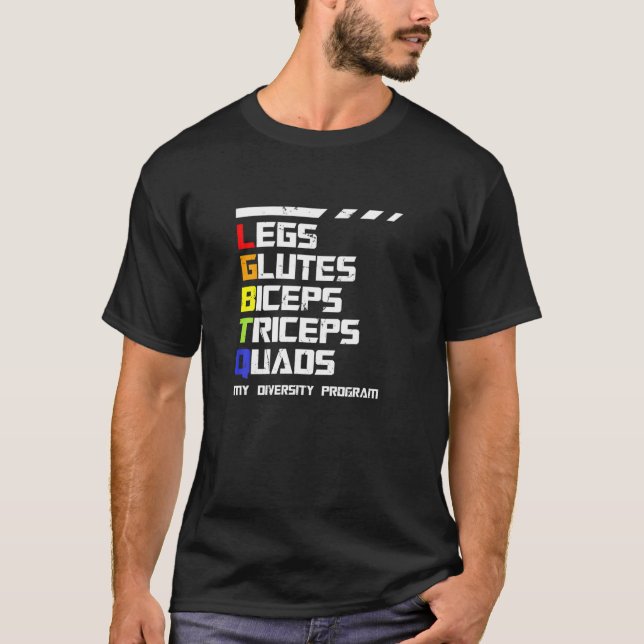 LGBTQ Legs Glutes Biceps Workout Gym Diversity Pro T-Shirt (Front)