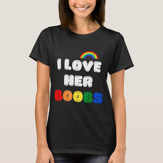 Lgbtq+ Lesbian Matching Couples Compliment I Love  T-Shirt (Front)