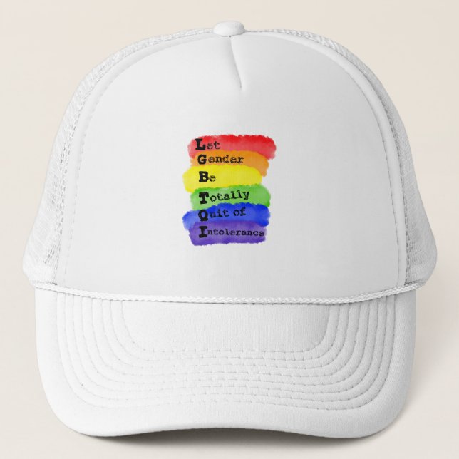 LGBTQ -Let Gender Be Quit Of Intolerance Trucker Hat (Front)