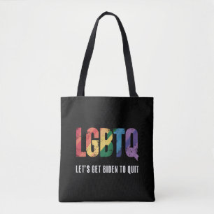LGBTQ Lets Get Biden To Quite Gay Pride  Tote Bag