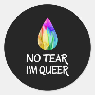 LGBTQ - No Tear I'm Queer - CSD Pride Classic Round Sticker