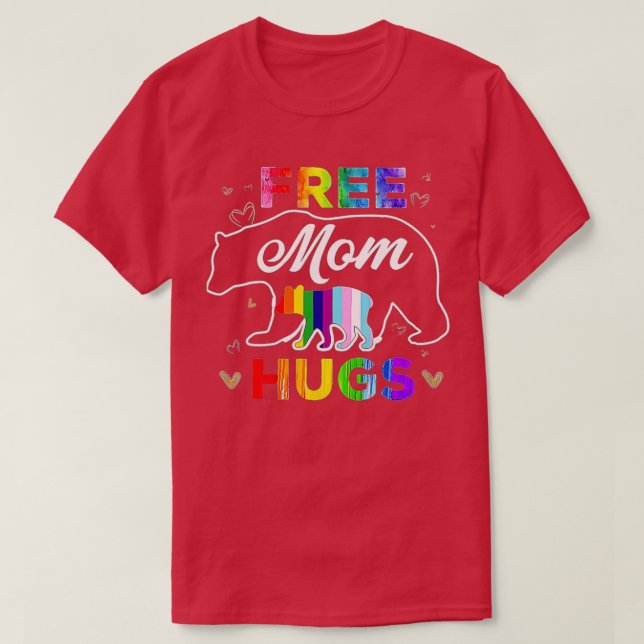 LGBTQ Pride Mama Bear Free Mum Hugs  T-Shirt (Design Front)