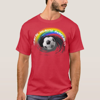 Lgbtq Pride Soccer Mental Health3017 1351  T-Shirt