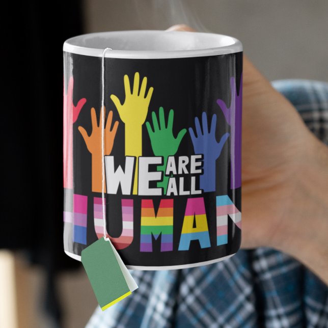 LGBTQ pride We are all human rainbow hands Coffee Mug (Creator Uploaded)