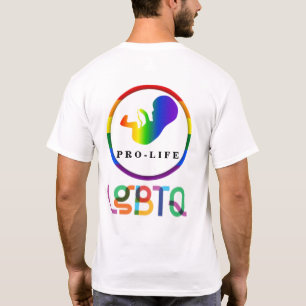 LGBTQ PRO-LIFE  T-Shirt