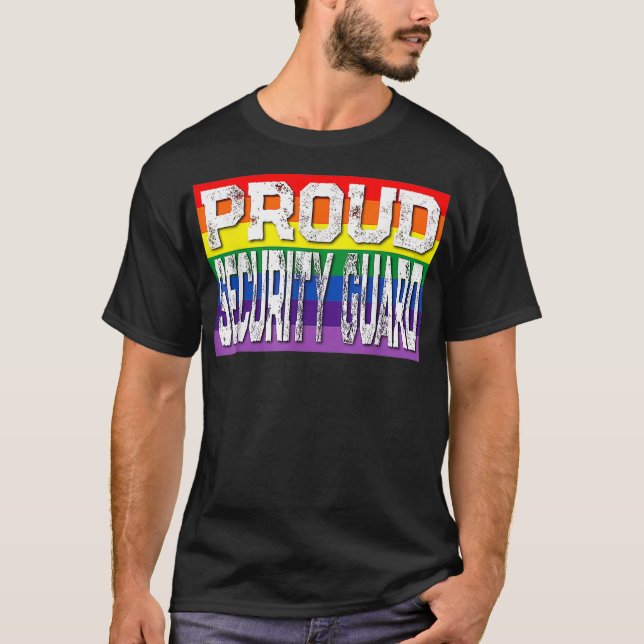 LGBTQ Proud Security Guard Gay Pride Rainbow  T-Shirt (Front)
