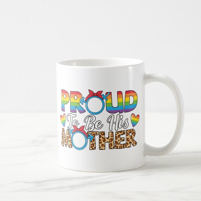LGBTQ - Proud To Be His Mother Coffee Mug (Right)