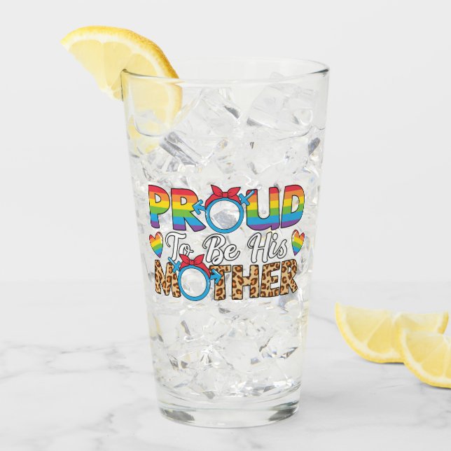 LGBTQ - Proud To Be His Mother Glass (Front Ice)