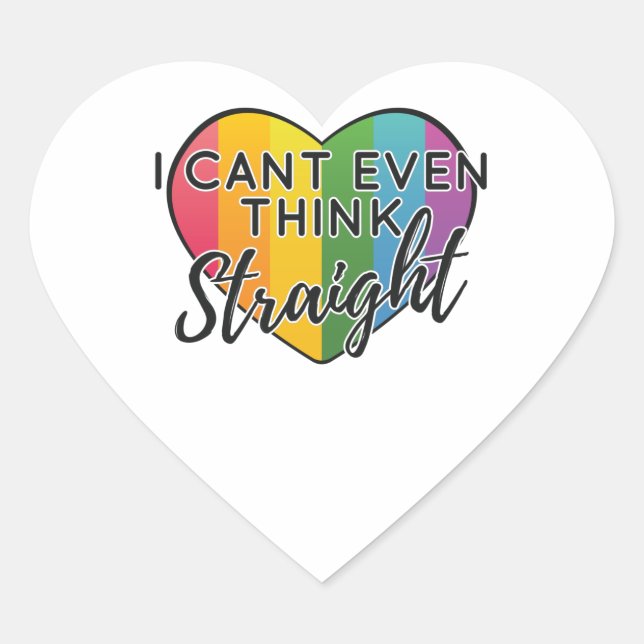 LGBTQ Rainbow Can't Even Think Straight Gay Pride Heart Sticker (Front)
