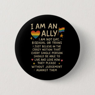 Lgbtq Retro I Am An Ally Im Not Gay Biual Or Trans 6 Cm Round Badge