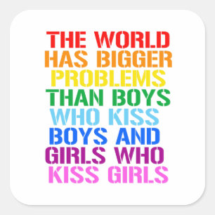 LGBTQ Rights The world has bigger problems Square Sticker
