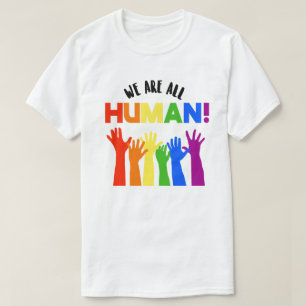 LGBTQ+ RIghts We are all Human T-Shirt