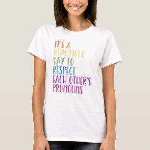 LGBTQA+ Pride month rainbow flag respect prounouns T-Shirt