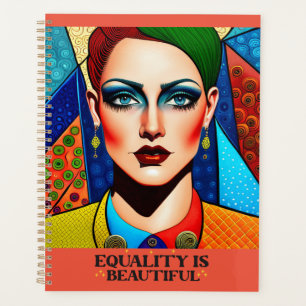 LGBTQI Art quote 'Equality is Beautiful" Planner