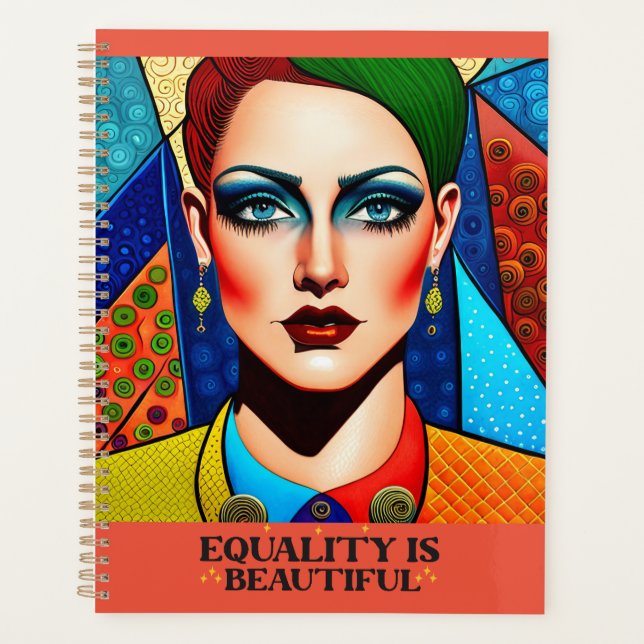 LGBTQI Art quote 'Equality is Beautiful" Planner (Front)