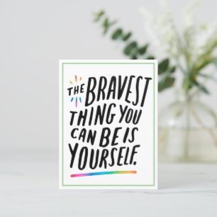 LGBTQIA+ Postcard - The Bravest Thing You Can Is